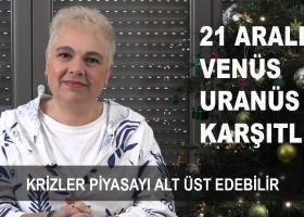 21 Aralık venüs-Uranüs Karşıtlığı
