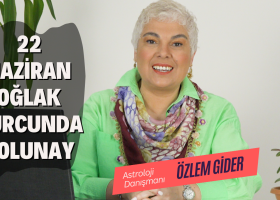 22 Haziran Oğlak Burcunda Dolunay