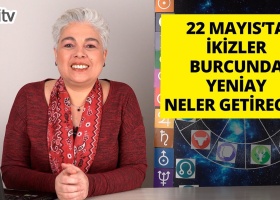 22 Mayıs İkizler Burcunda Yeniayın Burçlara Etkileri