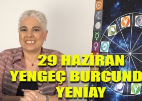 29 Haziran Yengeç Burcunda Yeniay