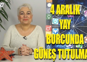 4 Aralık Yay Burcunda Güneş Tutulması