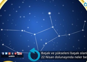 Başak ve yükseleni başak olanları 22 Nisan dolunayında neler bekliyor?