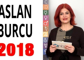 Aslan ve Yükselen Aslan Burcu 2018 Yıllık Burç Yorumu