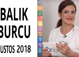Balık Burcu Ağustos 2018 Yorumları