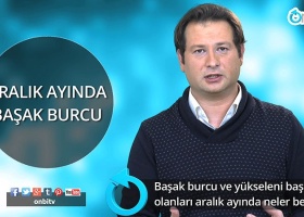 Başak burcu ve yükseleni başak olanları aralık ayında neler bekliyor?