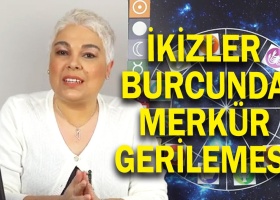 İkizler Burcunda Merkür Gerilemesi