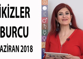 İkizler Burcu Haziran 2018 Yorumları