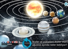 İkizler ve yükseleni ikizler olanları ağustos ayında neler bekliyor?