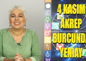 4 Kasım Akrep Burcunda Yeniay