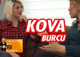 Neslihan İle 8 Dakika | Kova Burcu
