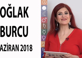 Oğlak Burcu Haziran 2018 Yorumları