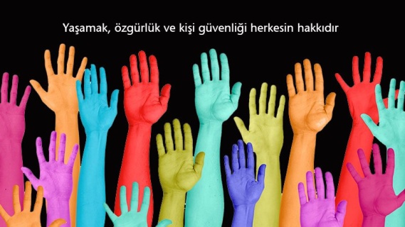 İnsan Hakları Evrensel Beyannamesi'ni Okudunuz mu?
