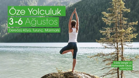 Öze Yolculuk / Marmaris Farkındalık Kampı