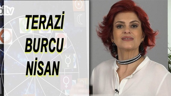 Terazi Burcu Nisan 2017 Yorumları