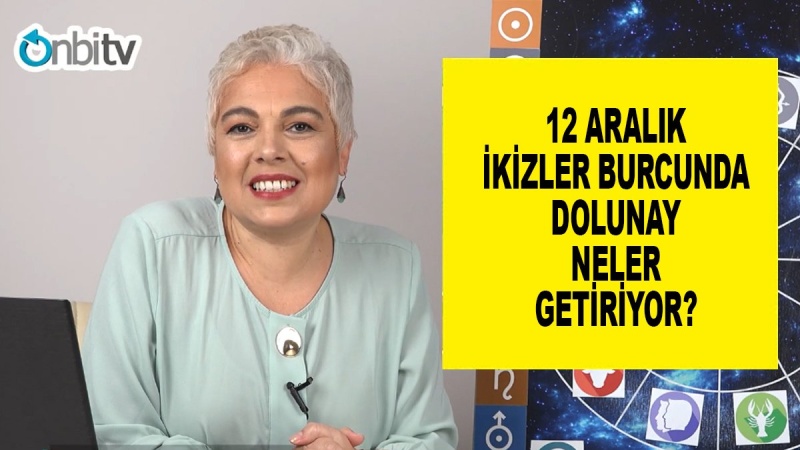 12 Aralık İkizler Burcunda Dolunay'a Dikkat!