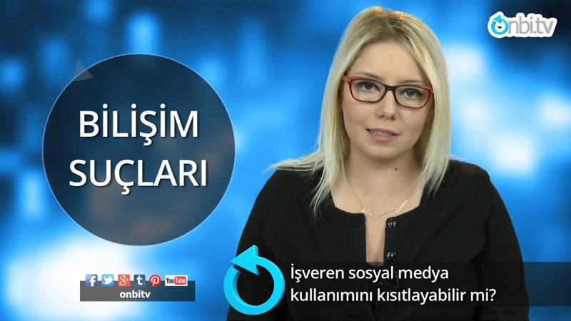 İşveren sosyal medya kullanımını kısıtlayabilir mi?