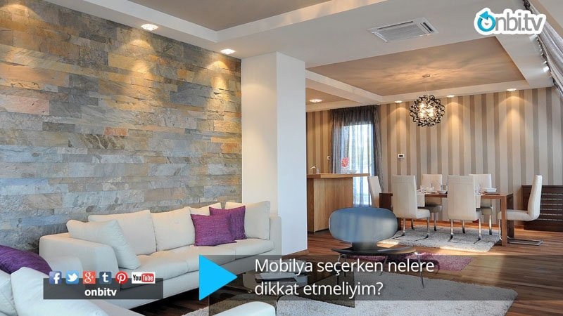Mobilya seçiminde nelere dikkat etmeliyim?