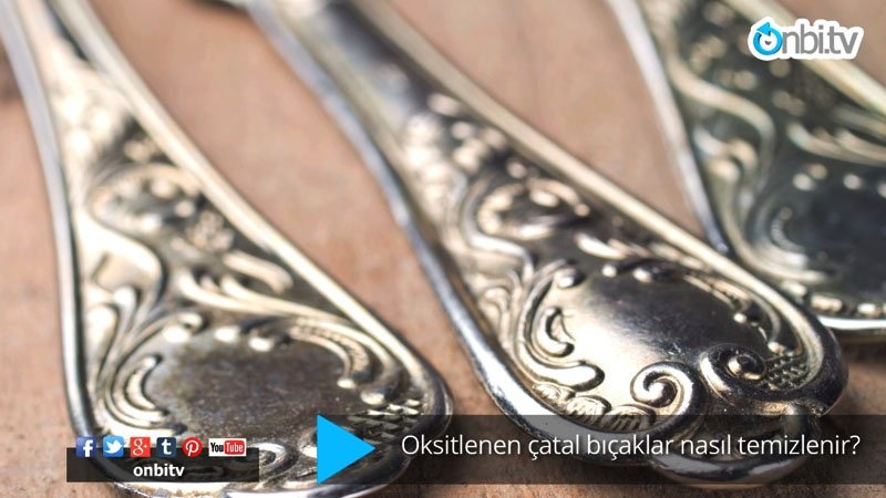 Paslanan çatal bıçaklar nasıl temizlenir?