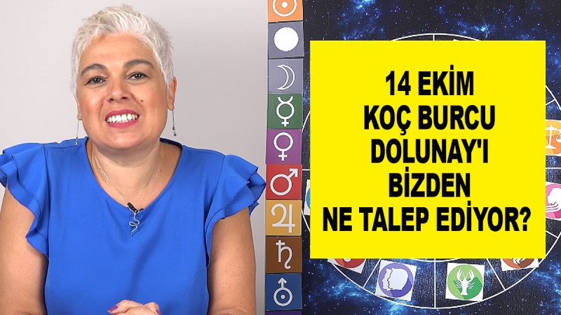 14 Ekim Koç Burcu Dolunay'ı Bizden Ne Talep Ediyor?