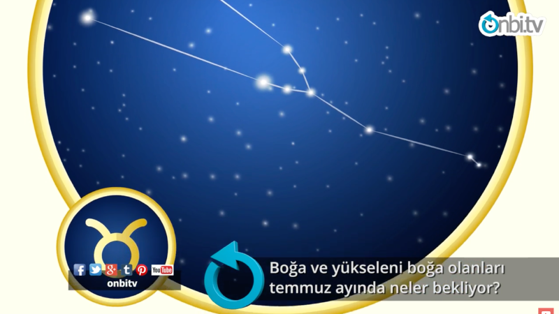 Boğa ve yükseleni Boğa olanları Temmuz ayında neler bekliyor?