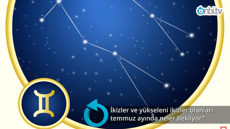 İkizler ve yükseleni İkizler olanları Temmuz ayında neler bekliyor? 