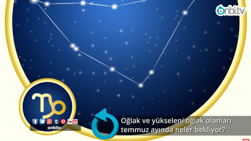 Oğlak ve yükseleni Oğlak olanları Temmuz ayında neler bekliyor?