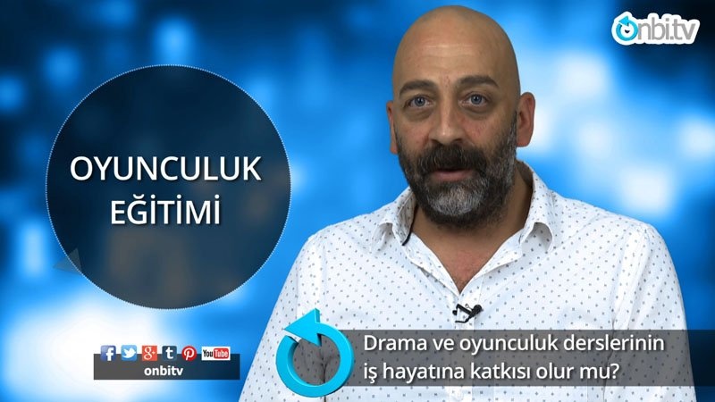 Drama ve oyunculuk derslerinin iş hayatına katkısı olur mu?