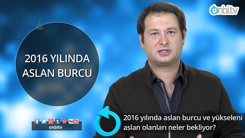 2016 yılında aslan burcu ve yükseleni aslan olanları neler bekliyor?