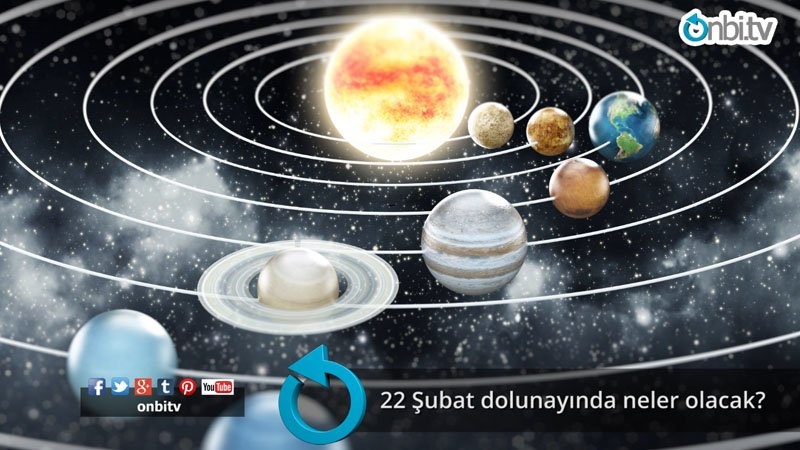 22 Şubat dolunayında neler olacak?