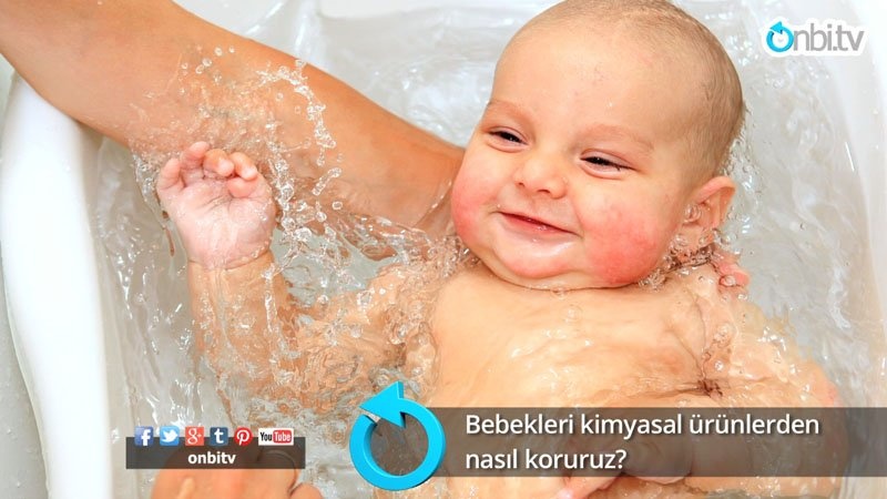 Bebekleri kimyasal ürünlerden nasıl koruruz?