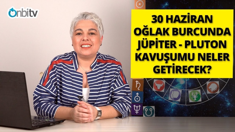 30 Haziran Oğlakta Jüpiter Pluton Kavuşumu Hangi Köklü Değişimleri Yapacak?