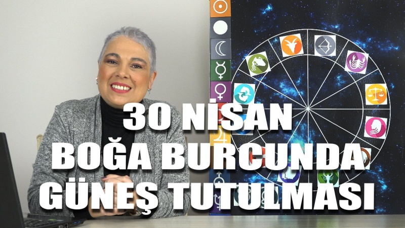 30 Nisan Boğa Burcunda Güneş Tutulması