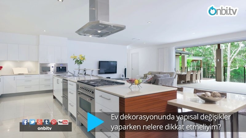 Ev dekorasyonunda yapısal olarak nelere dikkat etmeliyim?