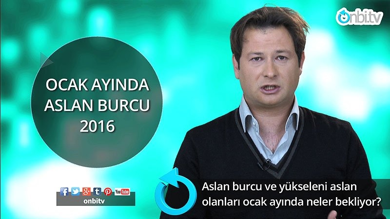 2016 yılı Ocak ayı Aslan burcu ve yükseleni aslan olanları neler bekliyor? 