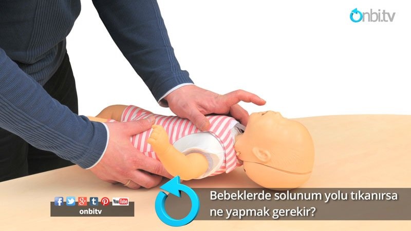 Bebeklerde solunum yolu tıkanırsa ne yapmak gerekir?