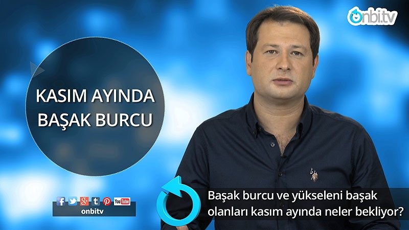 Başak burcunu ve yükseleni başak olanları kasımda neler bekliyor?