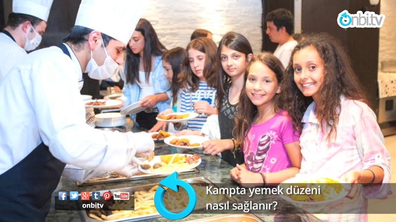 Kamp ortamında yemek düzeni nasıl sağlanıyor?