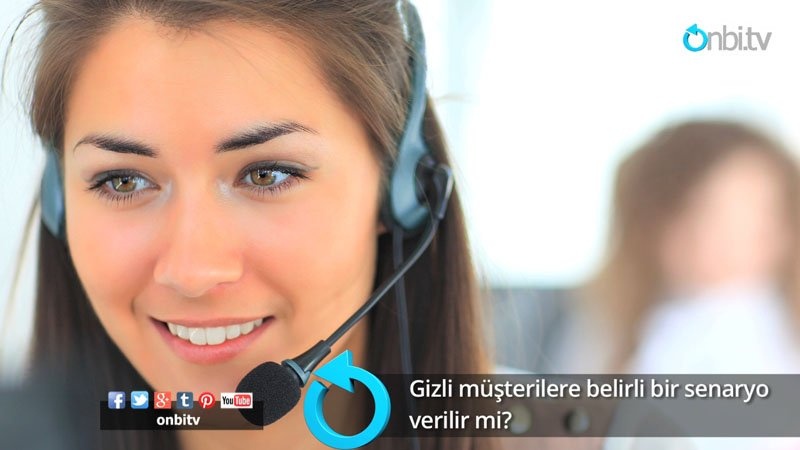 Gizli müşterilere belirli bir senaryo verilir mi?
