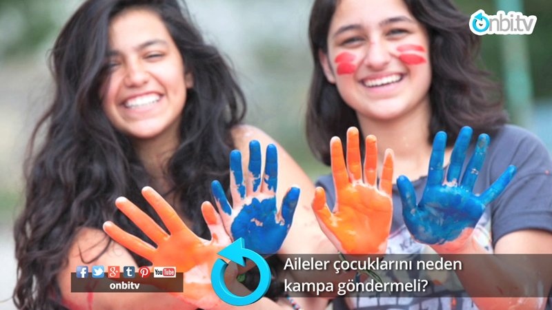 Aileler çocuklarını neden kampa göndermeli?