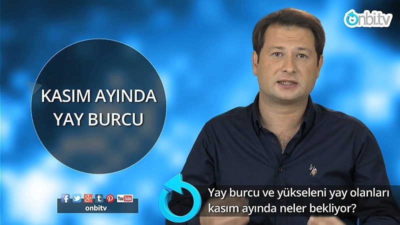 Yay burcu ve yükseleni yay olanları kasımda neler bekliyor? 