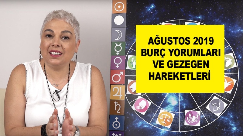 Ağustos 2019 Burç Yorumları ve Gezegen Hareketleri 