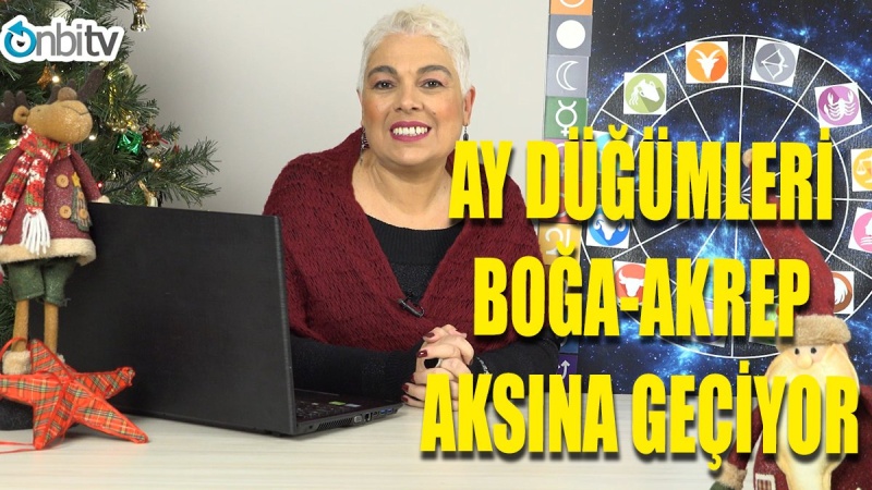 Ay Düğümleri Boğa-Akrep Aksına Geçiyor