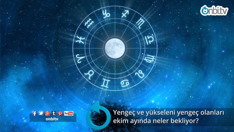 Yengeç ve yükseleni yengeç olanları ekim ayında neler bekliyor?