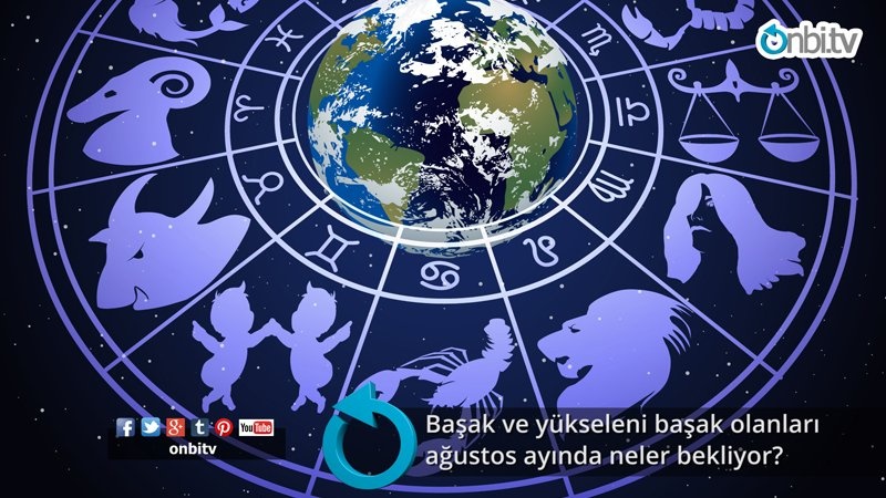 Başak ve yükseleni başak olanları ağustos ayında neler bekliyor?