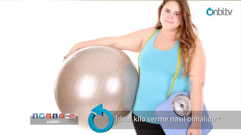 İdeal kilo verme nasıl olmalıdır?