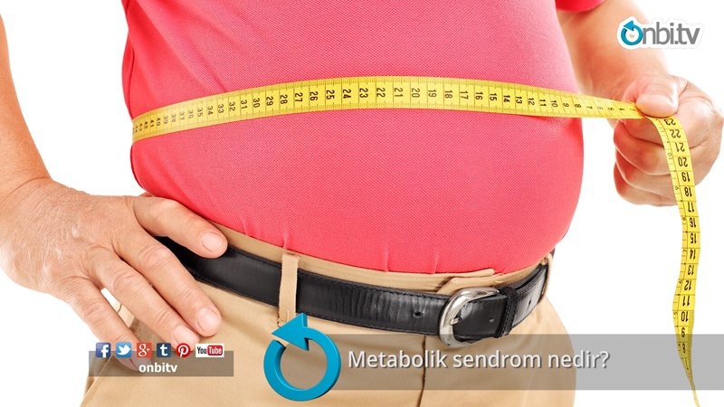 Metabolik sendrom nedir?