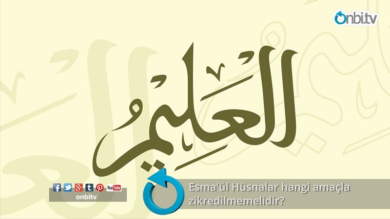 Esma'ül Hüsnalar hangi durumlarda zikredilmemelidir?