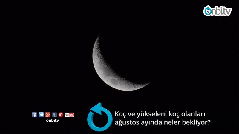 Koç ve yükseleni koç olanları ağustos ayında neler bekliyor?