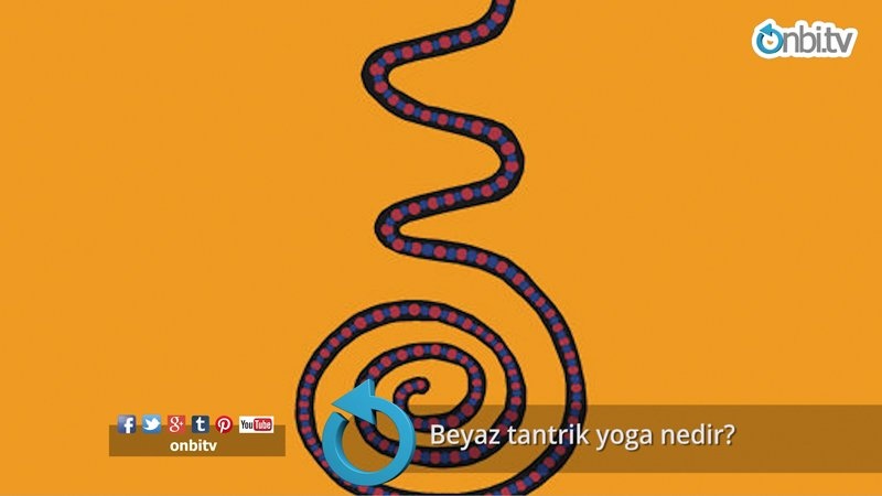 Beyaz tantrik yoga nedir? 