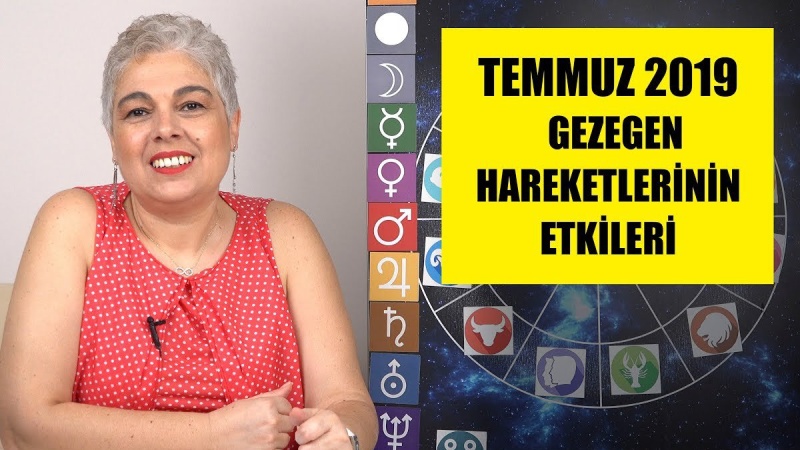 Temmuz 2019 Aylık Burç Yorumları